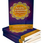 Arabic Grammar For Beginners [Nahw – Syntax]