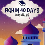Fiqh in 40 days for Males