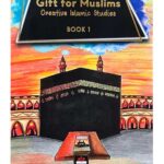 Gift for Muslims (Creative Islamic Studies) 2  Volumes