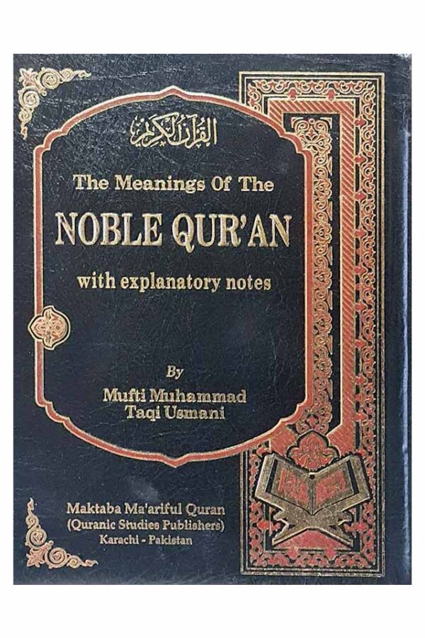 The Meanings of the Noble Quran - Mufti Taqi Usmani   ( H/B)