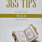 365 Tips To Help You Teach The Qur'an