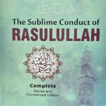 The Sublime Coduct of Rasulullah ﷺ
