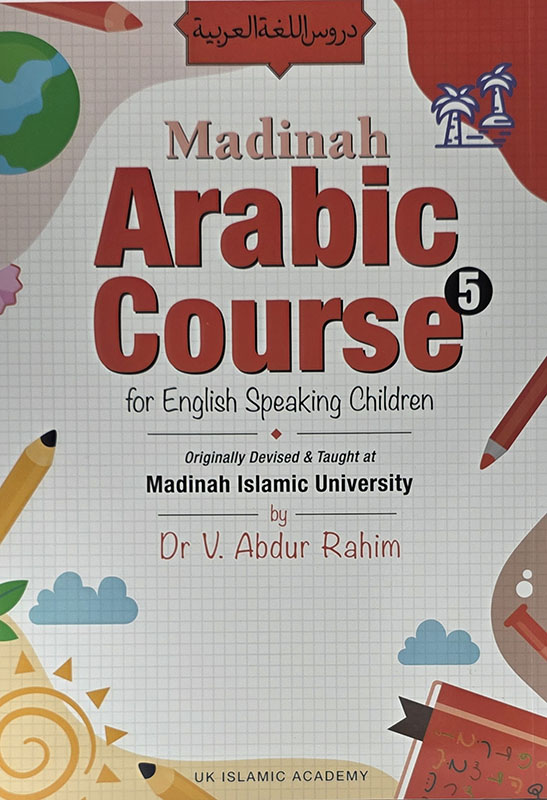 Madinah Arabic Course for Children Book 5